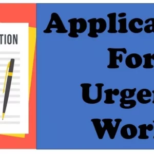 Application for urgent work (Checkout the Sample in 2022)