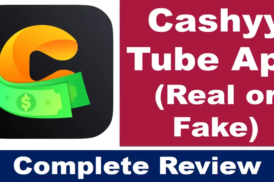 cashyy tube app,