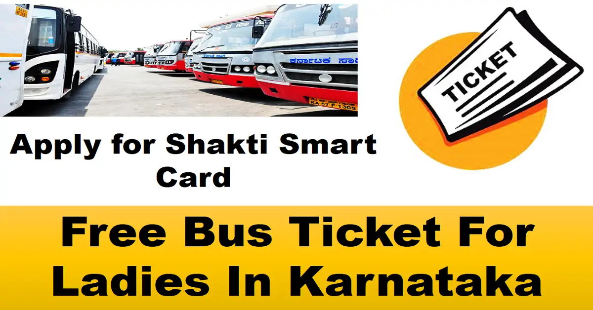Free bus ticket for ladies in karnataka – Apply for Shakti Smart Card Application
