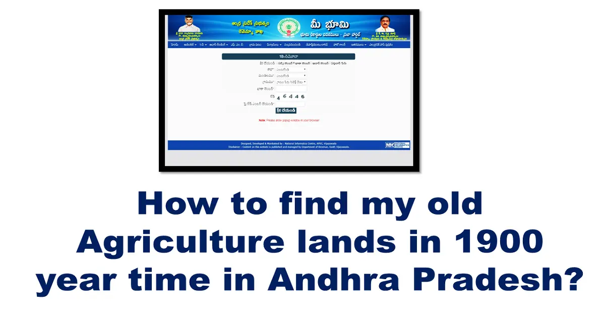 How to find my old Agriculture lands in 1900 year time in Andhra Pradesh?