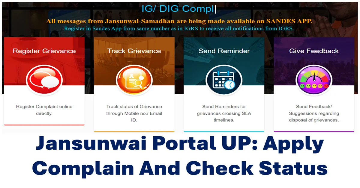 Jansunwai Portal UP: Check Jansunwai Status, Apply online Complaint