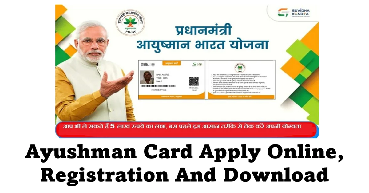 Ayushman Card Apply Online, Registration and Download it?
