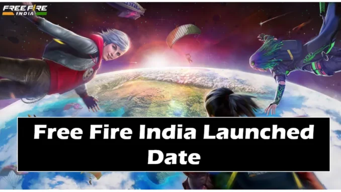 free fire india launch date